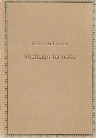 Salminen, Väinö: Vaeltajan tarinoita