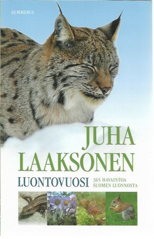 Laaksonen, Juha: Luontovuosi - 365 havaintoa Suomen luonnosta