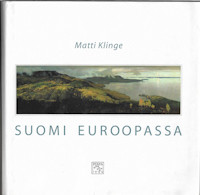 Klinge, Matti: Suomi Euroopassa