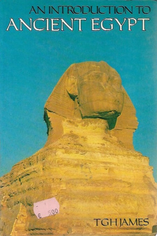 James, TGH: an Introduction to Ancient Egypt