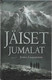 Laajarinne, Jukka: Jäiset jumalat