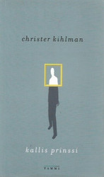 Kihlman, Christer: Kallis prinssi