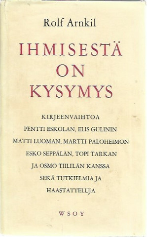 Arnkil, Rolf: Ihmisestä on kysymys