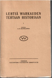 Salmelainen, A. E.: Lehtiä Varkauden tehtaan historiaan. 1