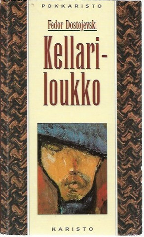 Dostojevski F. M.: Kellariloukko