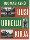 Kyrö, Tuomas: Uusi urheilukirja