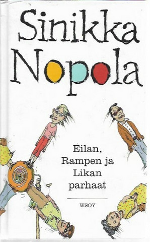 Nopola, Sinikka: Eilan, Rampen ja Likan parhaat