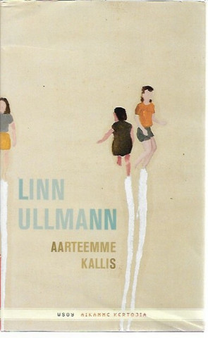 Ullmann, Linn: Aarteemme kallis