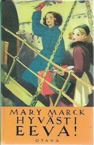 Marck, Mary: Hyvästi Eeva!