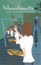 Hitchcock, Jane Stanton: Silmänlumetta