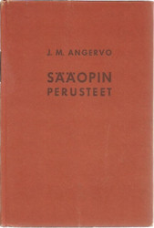 Angervo, J.M.: Sääopin perusteet