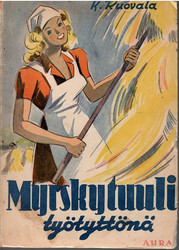 Ruovala, K.: Myrskytuuli työtyttönä : tyttöromaani