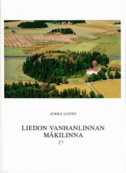 Luoto, Jukka: Liedon Vanhanlinnan mäkilinna