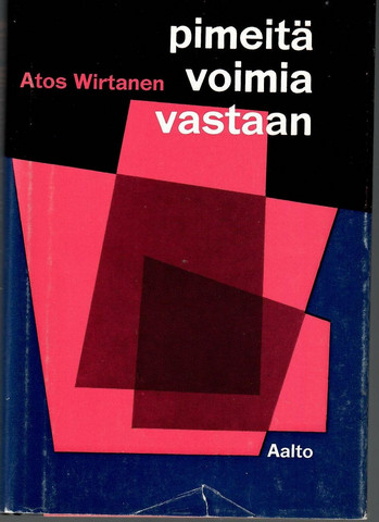 Wirtanen, Atos: Pimeitä voimia vastaan