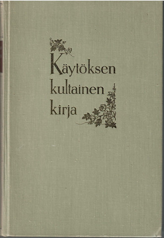 Elmgren-Heinonen, Tuomi: Käytöksen kultainen kirja
