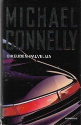 Connelly, Michael: Oikeuden palvelija