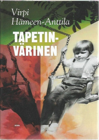 Hämeen-Anttila, Virpi: Tapetinvärinen - toisten muistelmia