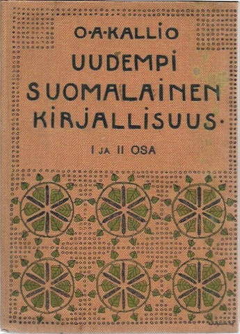 Kallio O.A.: Uudempi suomalainen kirjallisuus I-II