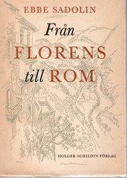Sadolin, Ebbe: Från Florens till Rom