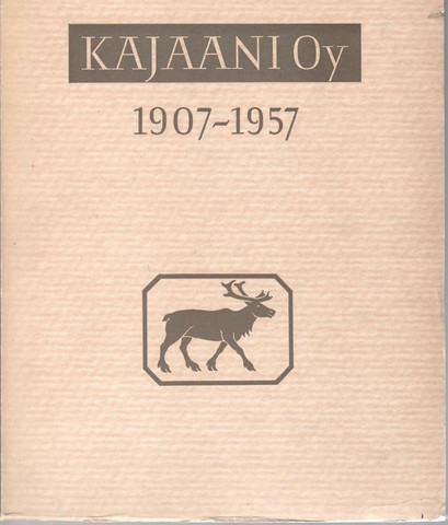 Susitaival, Paavo: Kajaani oy 1907-1957