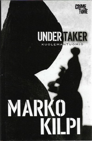 Kilpi, Marko: Kuolemantuomio - Undertaker