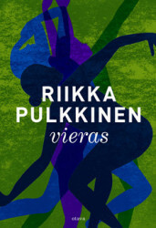 Pulkkinen, Riikka: Vieras