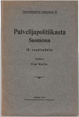 Kallio, Topi: Palvelijapolitiikasta Suomessa 18 vuosisadalla
