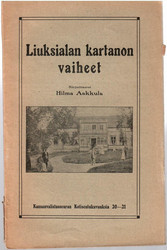 Aakkula, Hilma: Liuksialan kartanon vaiheet