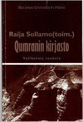 Sollamo, Raija (toim.): Qumranin kirjasto : valikoima teoksia