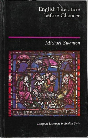 Swanton Michael: English Literature Before Chaucer