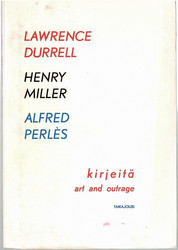  Durrell, Lawrence & Miller, Henry & Perlès, Alfred: Kirjeitä = Art ...
