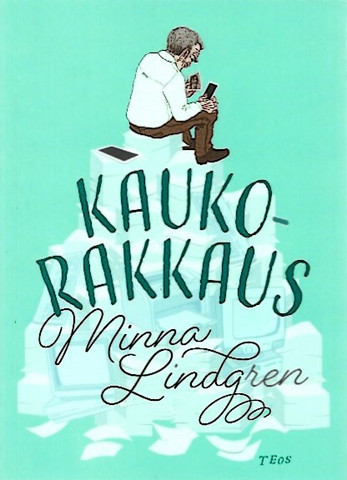 Lindgren Minna: Kaukorakkaus