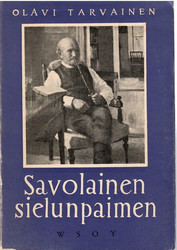 Tarvainen, Olavi: Savolainen sielunpaimen : muistelmia rovasti H. G. Th. Brofeldtista