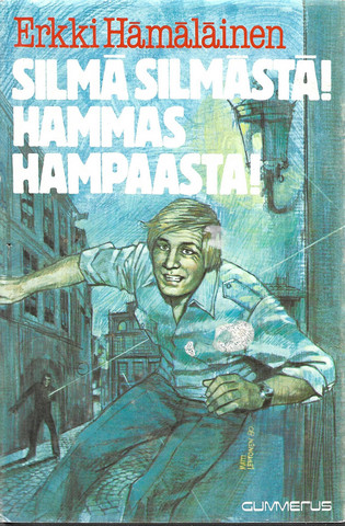 Hämäläinen, Erkki, Hyeena: Silmä silmästä! Hammas hampaasta!
