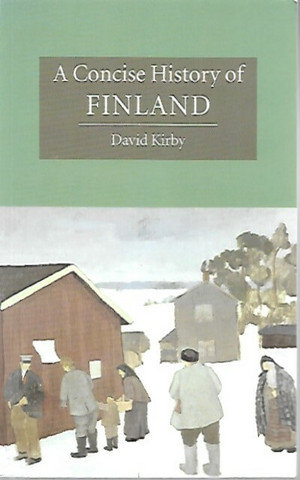 Kirby, David: A Concise History of Finland