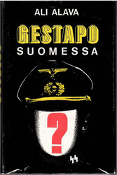 Alava, Ali: Gestapo Suomessa