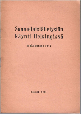 Saamelaislähetystön käynti Helsingissä toukokuussa 1947