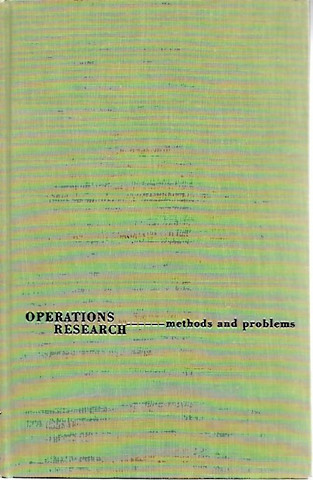Sasieni Maurice Ym.: Operations Research : Methods and Problems