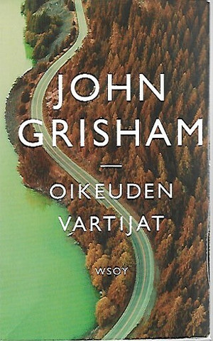 Grisham, John: Oikeuden vartijat