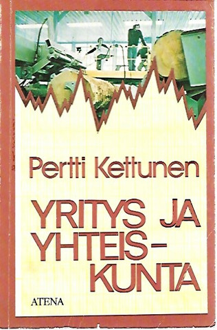 Kettunen Pertti: Yritys ja yhteiskunta