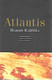 Raittila Hannu: Atlantis