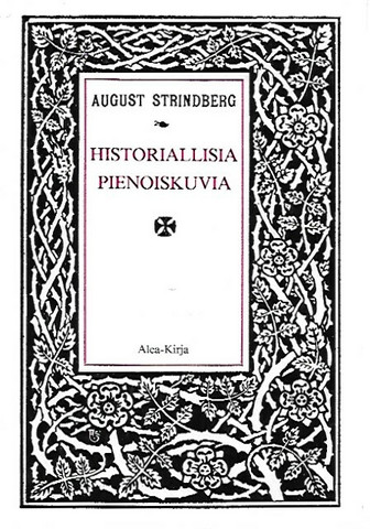 Strindberg August: Historiallisia pienoiskuvia