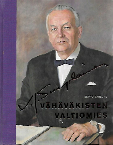Sarlund Seppo: V. J. Sukselainen : Vähäväkisten valtiomies