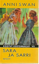 Swan Anni: Sara ja Sarri - Kootut kertomukset VII