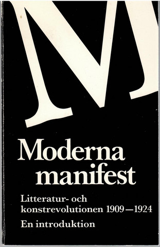Qvarnström, Gunnar: Moderna Manifest: Litteratur- Och Konstrevoluti...