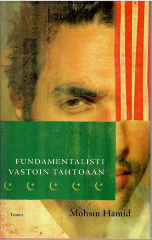 Hamid, Mohsin: Fundamentalisti vastoin tahtoaan