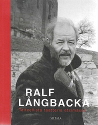 Långbacka Ralf: Taiteellista teatteria etsimässä