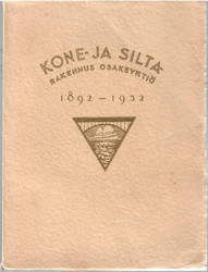 Gripenberg, Lennart: Kone- ja siltarakennus osakeyhtiö 1892-1932 sekä sen edeltäjät