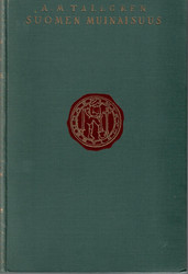 Tallgren, A. M.:  Suomen muinaisuus