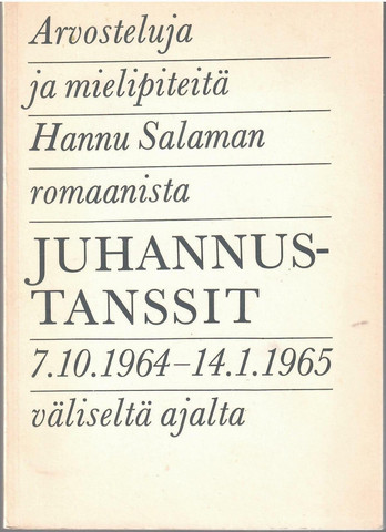 Arvosteluja ja mielipiteitä Hannu Salaman romaanista 'Juhannustans...